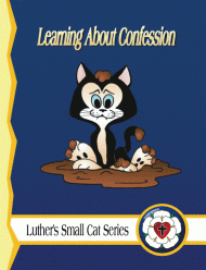 Luther's Small Cat: Learning About Confession C-1160